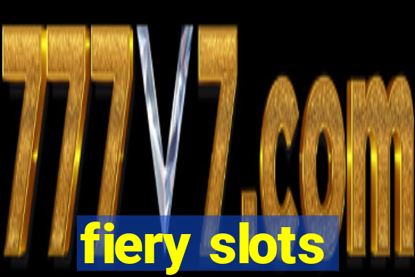 fiery slots